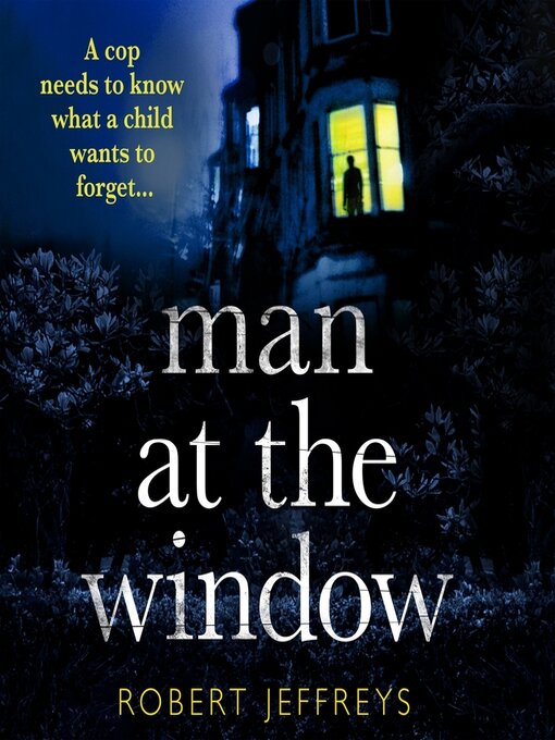 Title details for Man at the Window by Robert Jeffreys - Available